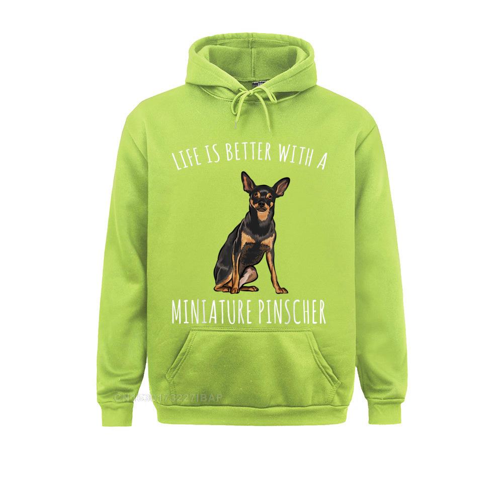 Life Is Better With A Miniature Pinscher Dog Lover Hoodie Prevalent Man Sweatshirts Slim Fit Hoodies Gothic Hoods Mother Day