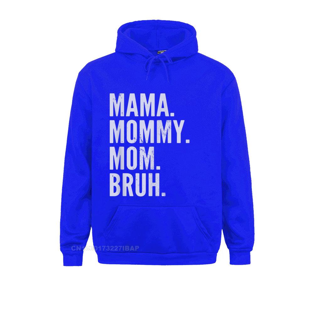 Mama Mommy Mom Bruh Light T-Shirt Sweatshirts Long Sleeve Fitness On Sale Men Labor Day Hoodies Leisure Hoods