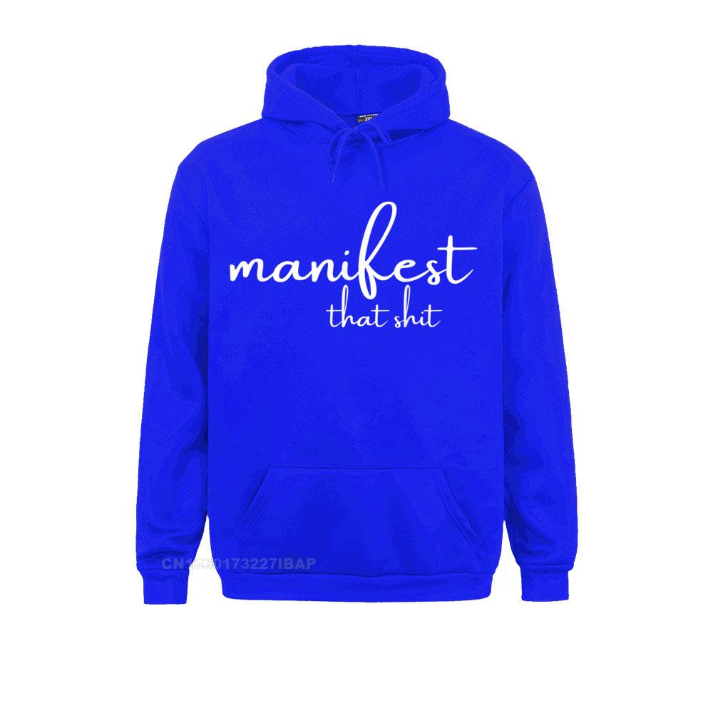 Manifest Shirt Funny Yoga Tee Meditation Gift Shirt T-Shirt Coupons Male Sweatshirts Long Sleeve Hoodies High Street Hoods