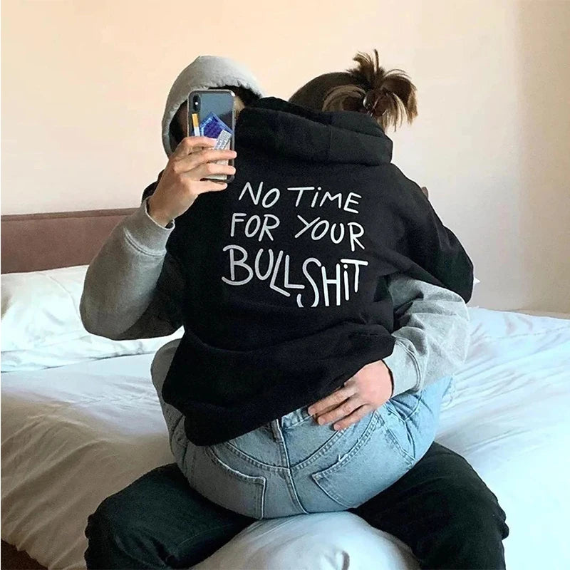 No Time for Your Bullshit Women Hoodies Cotton Loose Vintage Graphic Hoody Y2k Back Printed Unisex Black Pullovers O Neck
